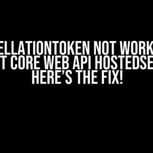 CancellationToken Not Working in ASP.NET Core Web API HostedService? Here’s the Fix!