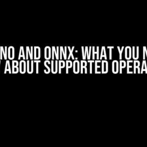 OpenVINO and ONNX: What You Need to Know About Supported Operations