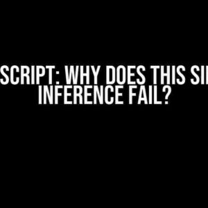 Typescript: Why does this simple inference fail?